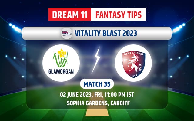 Glamorgan vs Kent Dream11 Team Today