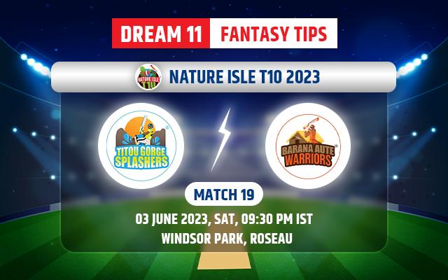 Titou Gorge Splashers vs Barana Aute Warriors Dream11 Team Today