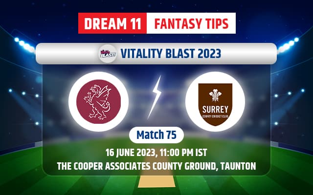 Somerset vs Surrey Dream11 Team Today