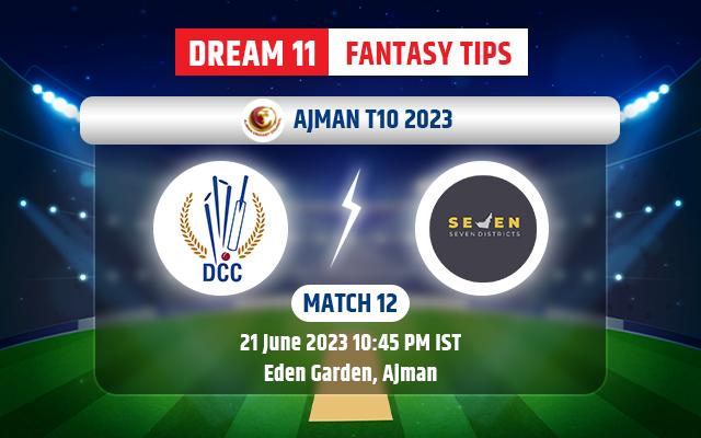 DCC Starlets vs Seven Districts Dream11 team Today