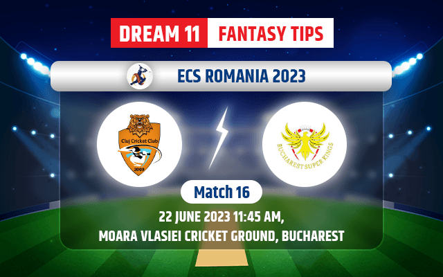 Cluj vs Bucharest Super Kings Dream11 Team Today