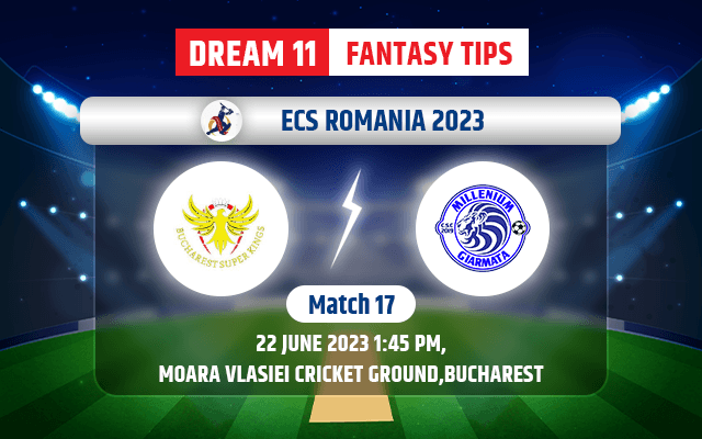 Bucharest Super KIngs vs Giarmata Dream11 Team Today