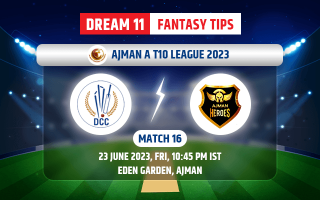 DCS vs AJH Dream11 Prediction