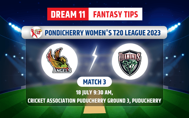 Angels Women vs Diamonds Women Dream11 Team Today