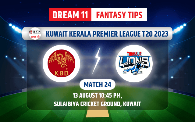Kannur Blue Dragons vs AI Mulla Exchange Thrissur Lions Dream11 Team Today
