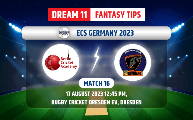 Berlin Cricket Academy vs ACB Kombans Dream11 Team Today