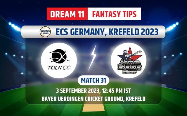 Koln CC vs Aachen Rising Stars Dream11 Team Today