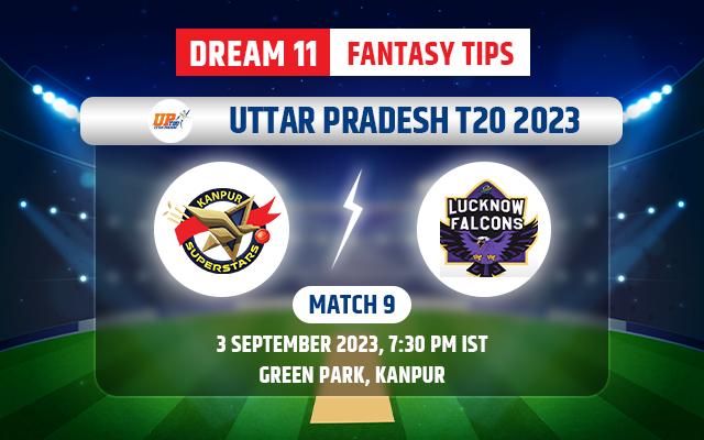 Kanpur Superstars vs Lucknow Falcons Dream11 Team Today