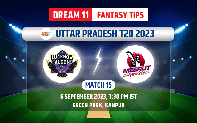 Lucknow Falcons vs Meerut Mavericks Dream11 Team Today