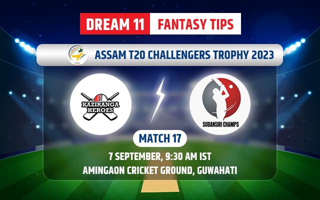 Kaziranga Heroes vs Subansiri Champs Dream11 Team Today