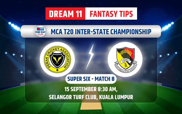 Perak vs Negeri Sembilan Dream11 Team Today