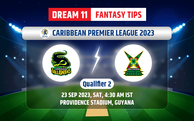 Guyana Amazon Warriors vs Jamaica Tallawahs Dream11 Team Today