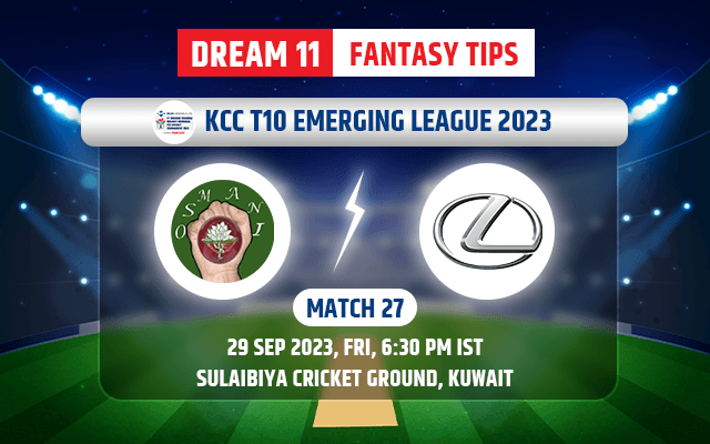 Osmani CC vs Lexus Dream11 Team Today