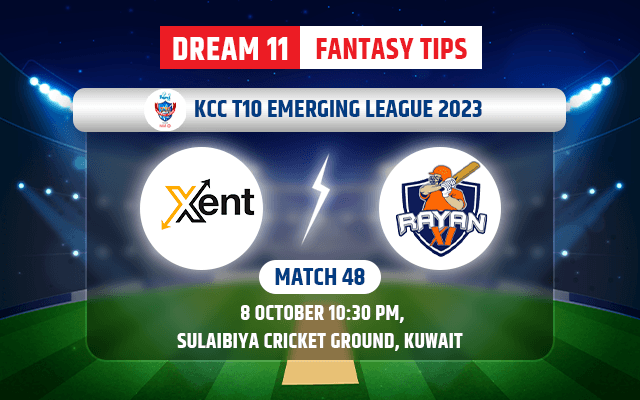 Xent vs Rayan XI Dream11 Team Today