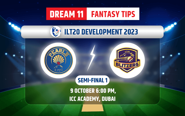 ILT20 Pearls vs ILT20 Blitzers Dream11 Team Today