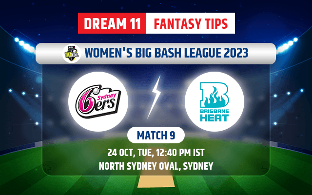 Sydney Sixers Women vs Brisbane Heat Women Dream11 Team Today