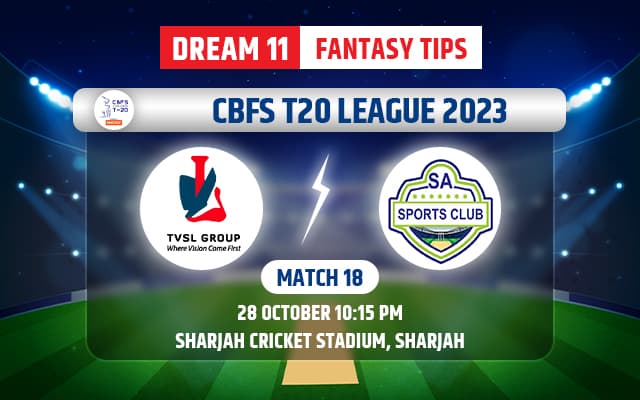 The Vision Shipping vs SA Sports Club Dream11 Team Today