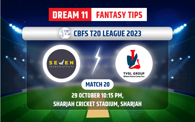 Seven Districts vs The Vision Shipping Dream11 Team Today