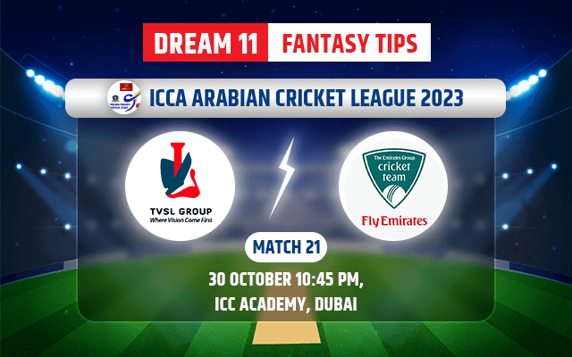 The Vision Shipping vs Fly Emirates Dream11 Team Today