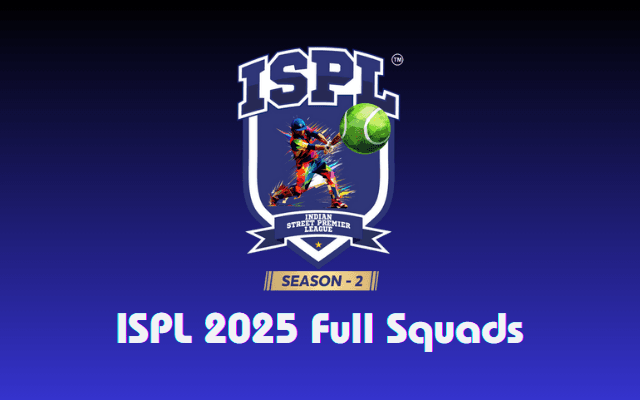 Indian Street Premier League (ISPL) Teams and Players list 2025