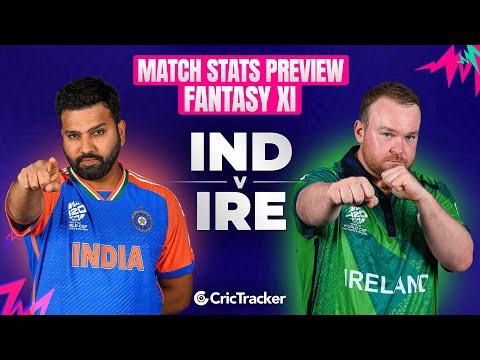 IND vs IRE | World Cup T20 2024 | Match Preview and Stats | Fantasy 11 | Crictracker