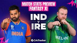 IND vs IRE | World Cup T20 2024 | Match Preview and Stats | Fantasy 11 | Crictracker