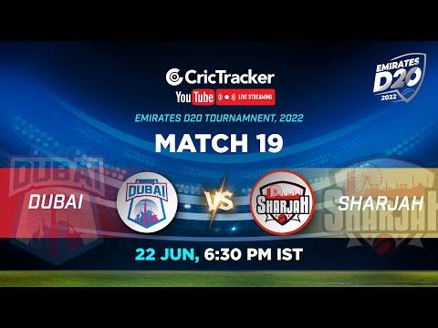 🔴 LIVE: Match 19 Dubai vs Sharjah Live Cricket | Emirates D20 | LIVE Streaming