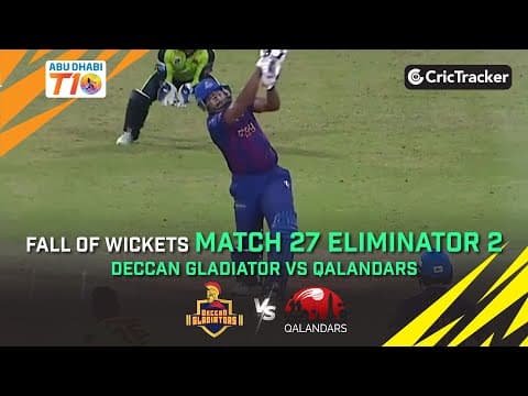 Deccan Gladiators vs Qalandars | Eliminator 2 Fall of Wickets | Abu Dhabi T10 Season 3