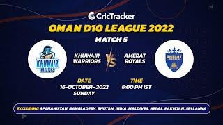 🔴 LIVE: Match 5 Khuwair Warriors vs Amerat Royals | Oman D10 League - 2022