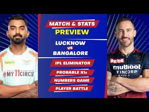 Lucknow vs Bangalore - Eliminator 1 of IPL 2022, Predicted Playing XIs & Stats Preview