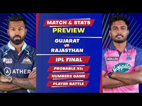 Gujarat Titans vs Rajasthan Royals - Final of IPL 2022, Predicted Playing XIs & Stats Preview