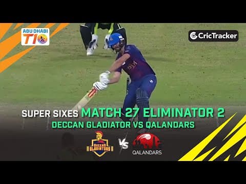 Deccan Gladiators vs Qalandars | Eliminator 2 Super Sixes | Abu Dhabi T10 Season 3