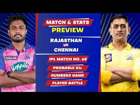 Rajasthan Royals vs Chennai Super Kings - 68th Match of IPL 2022, Predicted XIs & Stats Preview