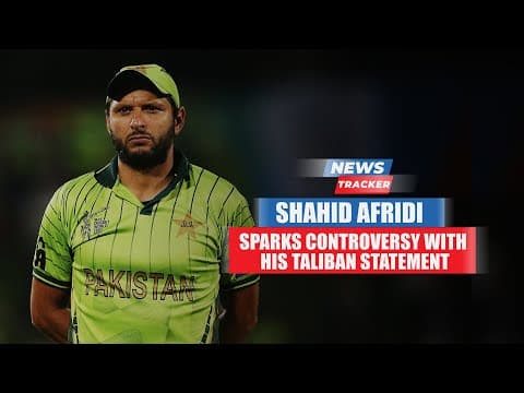 Former Pak Cricketer Shahid Afridi Sparks Controversy With His Statement Over Taliban