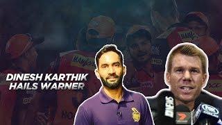 Dinesh Karthik terms David Warner as 'special player'