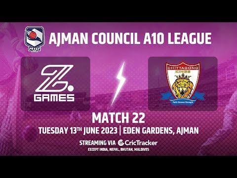 🔴 LIVE: Match 22 | Z Game Strikers vs Chittagong Kings | Ajman Council T10 League