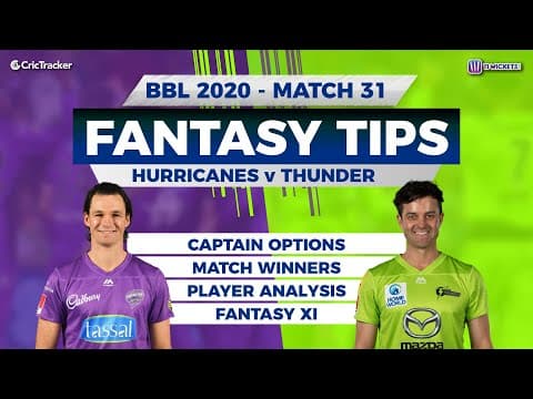 BBL, 31st Match, 11Wickets Team, Hobart Hurricanes vs Sydney Thunder, Full Team Analysis