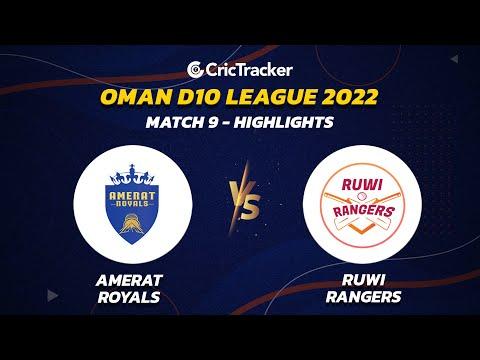 Highlights: Match 9 AMERAT ROYAL VS RUWI RANGERS | Oman D10 League - 2022