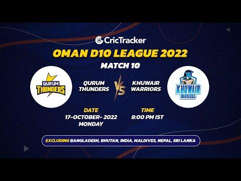🔴 LIVE: Match 10 Qurum Thunders vs Khuwair warriors | Oman D10 League - 2022