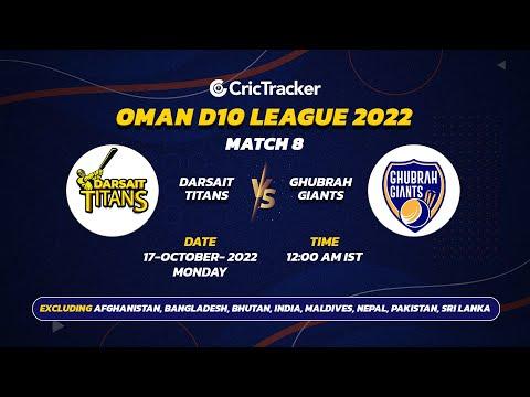 🔴 LIVE: Match 8 Darsait Titans vs Ghubrah Gaints | Oman D10 League - 2022